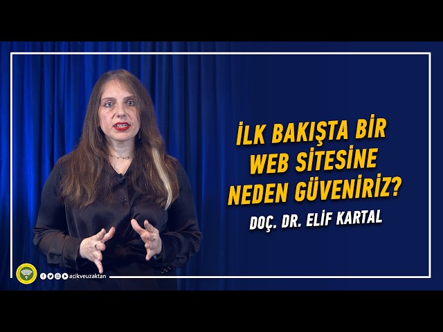 İLK BAKIŞTA BİR WEB SİTESİNE NEDEN GÜVENİRİZ?